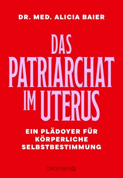 Das Patriarchat im Uterus