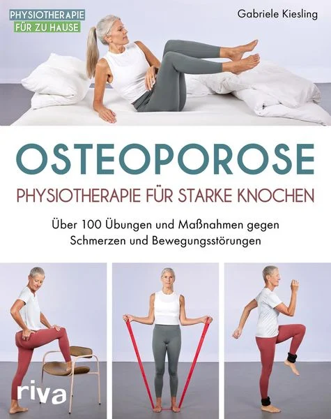 Osteoporose – Physiotherapie für starke Knochen